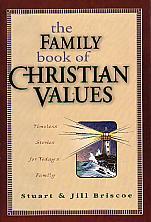 The Family Book Of Christian Values- by Stuart & Jill Briscoe